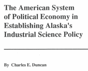 Read more about the article The United Alaska Campaigner July 1990, The American System of Political Economy in Establishing Alaska’s Industrial Science Policy