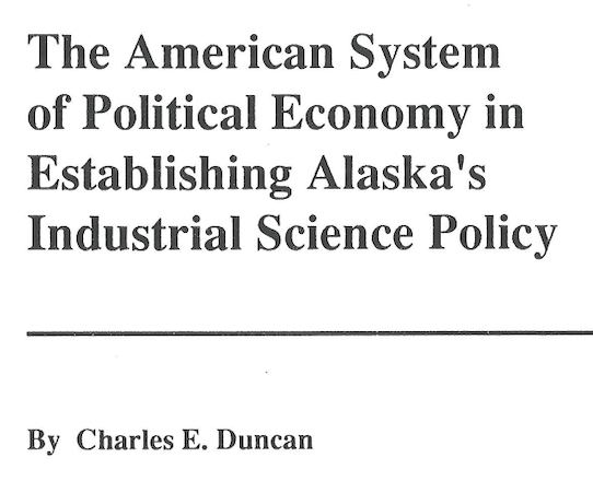 The United Alaska Campaigner July 1990, The American System of Political Economy in Establishing Alaska’s Industrial Science Policy