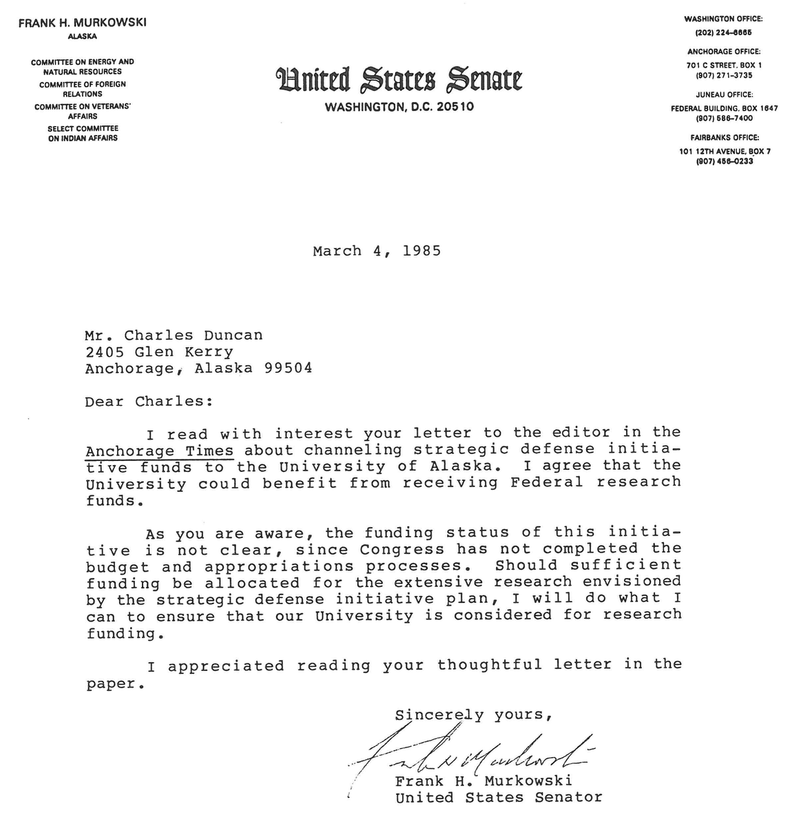 United States Senator thank you for advocating research at the University of Alaska.